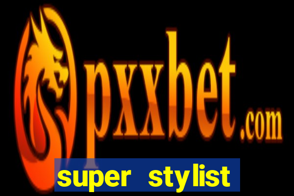 super stylist dinheiro e diamante infinito ios